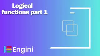 Functions Logical Functions Part 1  Enginiio [upl. by Rellim]