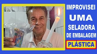 Como improvisar uma seladora 50minutos [upl. by Aicened]