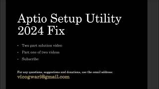 Aptio Setup Utility Fix 2024 Part 1 of 2  Includes Phoenix Bios amp InsydeH20 Setup Utility [upl. by Arny261]