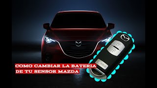 Como cambiar la pila del sensorllave de tu MAZDA [upl. by Ittap12]