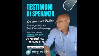 Testimoni di Speranza con don Giovanni Biallo [upl. by Doloritas]