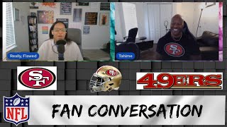 SAN FRANCISCO 49ERS Conversation  NFL FAN Series SPECIAL GUEST Tahime [upl. by Aurea842]