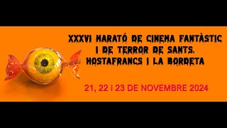 XXXVI Marató de cinema fantàstic i de Terror de Sants Hostafrancs i la Bordeta 2024  Promo [upl. by Anelaf]