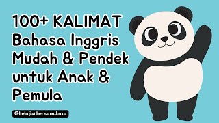 100 Kalimat Bahasa Inggris Mudah dan Pendek untuk Anak dan Pemula [upl. by Elaweda223]