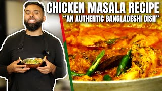 Authentic Bengali CHICKEN MASALA  The SECRETS to making a Classic 🇧🇩 [upl. by Sasha]