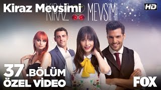 Sana çirkin diyen taş olur Kiraz Mevsimi 37bölüm [upl. by Brianne]