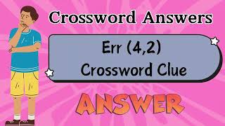 Err 42 Crossword Clue [upl. by Goldner]