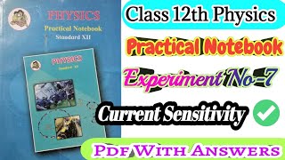 Class 12th Physics Practical Notebook Experiment no7 Current Sensitivity all answers [upl. by Notsej719]