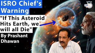 If This Asteroid Hits Earth then we will all Die  ISRO Chief Warns about Asteroid Apophis [upl. by Einwahs687]