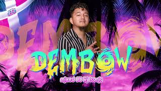 Dembow 2023  2024  Mixtape  el Alfa  jey one  Mestizo  DONATY  Dj Iconic [upl. by Elka]