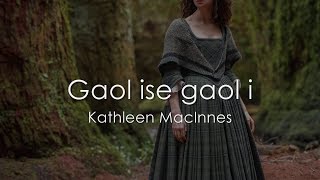 Gaol ise Gaol i  Scottish Gaelic LYRICS  Translation [upl. by Buchheim]