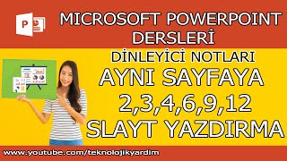 Powerpoint Aynı sayfaya 234612 slayt yazdırma Dinleyici notları Sunumu yazdırma Slayt çıktı [upl. by Mcnully]