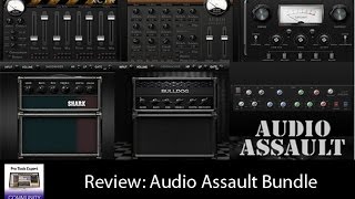 Review Of The Audio Assault Bundle [upl. by Peale330]