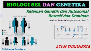 Kelainan Genetik Autosomal  Biologi Sel dan Genetika  D3 Teknologi Bank Darah [upl. by Eramat]