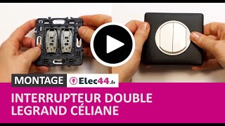 TUTO 💡  Comment monter un interrupteur double de la marque Legrand et de la gamme Céliane [upl. by Kiona]