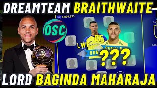 DREAMTEAM LORD BAGINDA MAHARAJA BRAITHWAITE  LORD MENENTUKAN SKUAD UTAMA OSC EFOOTBALL 2023 MOBILE [upl. by Isaacson]