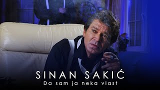 Sinan Sakic  Da sam ja neka vlast [upl. by Navnod747]