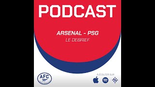 Le débrief  Arsenal vs PSG [upl. by Kathlene956]