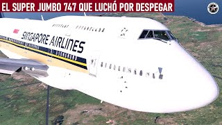 Aparatoso Despegue de Jumbo Boeing 747  Vuelo 286 de Singapore Airlines [upl. by Tan631]