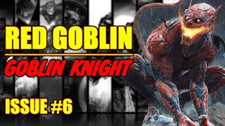 RED GOBLIN  Goblin Knight  issue 6 2023 [upl. by Grae]