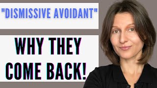 Dismissive Avoidant Breakup  6 Reasons The Avoidant Ex Comes Back [upl. by Azzil]