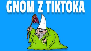 GNOM Z TIKTOKA [upl. by Acinomaj]