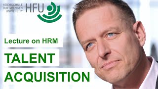 TALENT ACQUISITION  HRM Lecture 03 [upl. by Esor]