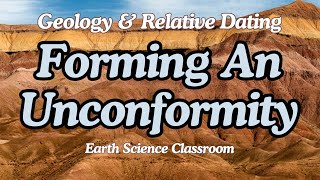 How An Unconformity Forms Over Time [upl. by Pazia]