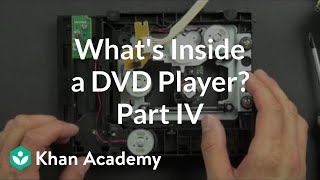 What is inside a DVD player 4 of 5  Electrical engineering  Khan Academy [upl. by Carr]