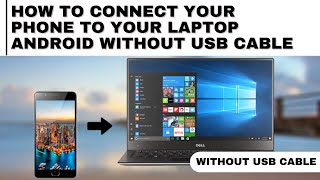 NEW How To Connect Your Phone To Your Laptop Android Without USB Cable  NO USB NEEDED  100 [upl. by Arac]