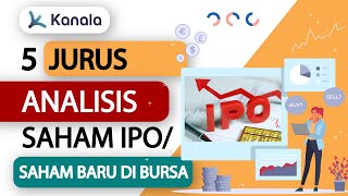 5 Jurus dan PANDUAN LENGKAP Analisis Saham IPOBaru IPO [upl. by Ainahpets]