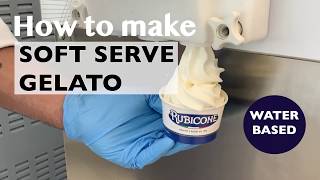 HOW TO MAKE Soft Gelato by Rubicone [upl. by Weiser]