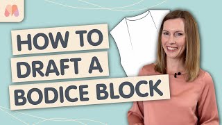 How to Pattern Draft  Drafting a Bodice Block [upl. by Ettenirt]