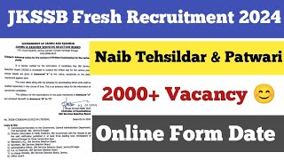 JKSSB Fresh Recruitment 2024 ll Naib Tehsildar amp Patwari Vacancy 2024 ll Online Form Date [upl. by Eiramait385]