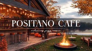 🍁 Positano Autumn Jazz Cafe  Cozy Lake View amp Crackling Fireplace for Study Work and Relaxation [upl. by Marvel]