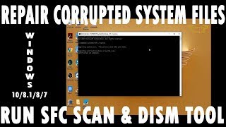 How to Repair Corrupted Windows System Files by System File Checker Scan in Windows 7 8 81 and 10 [upl. by Ayatahs]