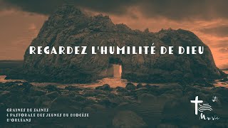 Regardez lhumilité de Dieu — [upl. by Farlie]