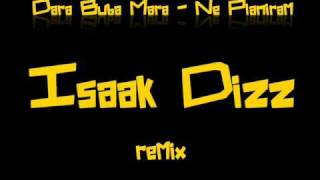 Dara Buba Mara  Ne Planiram  DJ Deyo Club Remix 2011 [upl. by Ierbua]