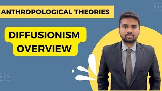 Diffusionism Overview  Anthropological Theories for UPSCPCS [upl. by Sumaes]