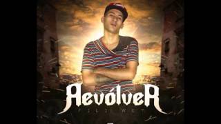 Hablan de mi  Fili Wey Revolver [upl. by Lisk]