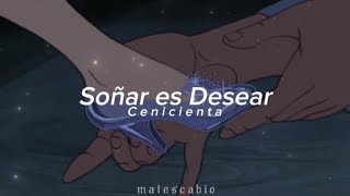 Soñar es Desear  Cenicienta  letra redoblaje [upl. by Doone618]