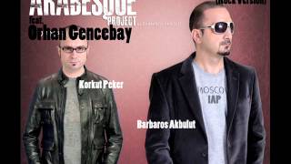 Bir Teselli Ver Istanbul Arabesque Project featOrhan Gencebay [upl. by Kendyl]