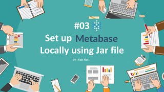 Installation of Metabase Using Jar file in local environmentFull Explanation Video [upl. by Nospmis365]