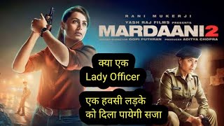 Mardaani 2 Full Movie HD 1080p  Rani Mukherjee Vishal Jethwa Jisshu Sengupta  Review amp Facts [upl. by Cox]