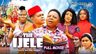 THE IJELE Complete Full Movie  Osita Iheme Chinedu Ikedieze Nigerian Movies 2024 Latest Full Movie [upl. by Elurd]