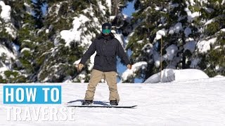 How To Traverse On A Snowboard [upl. by Tayyebeb]