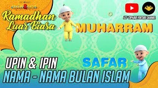 Nama Bulan Islam  Music Video Upin amp Ipin Musim 12 [upl. by Rika]