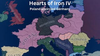 What if Germany was surrounded by Poland  HOI4 Timelapse [upl. by Chavaree]