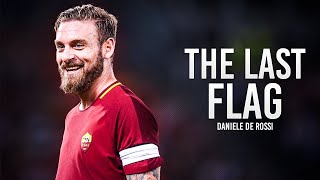 Daniele De Rossi  Goodbye Daniele  Thank you for all  Tackles Skills amp Goals  HD [upl. by Htiekel511]