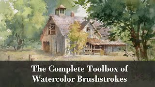 The Complete Toolbox of Watercolor Brushstrokes [upl. by Naginnarb]